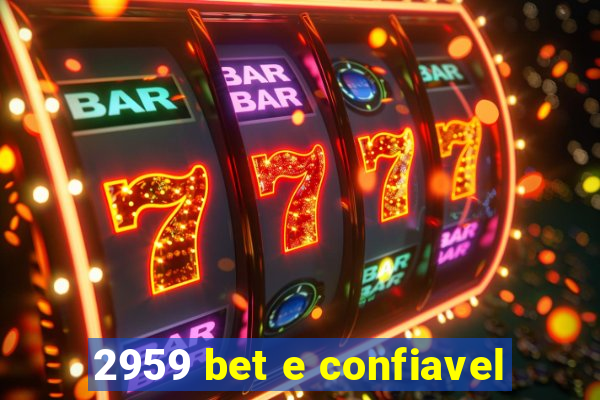 2959 bet e confiavel